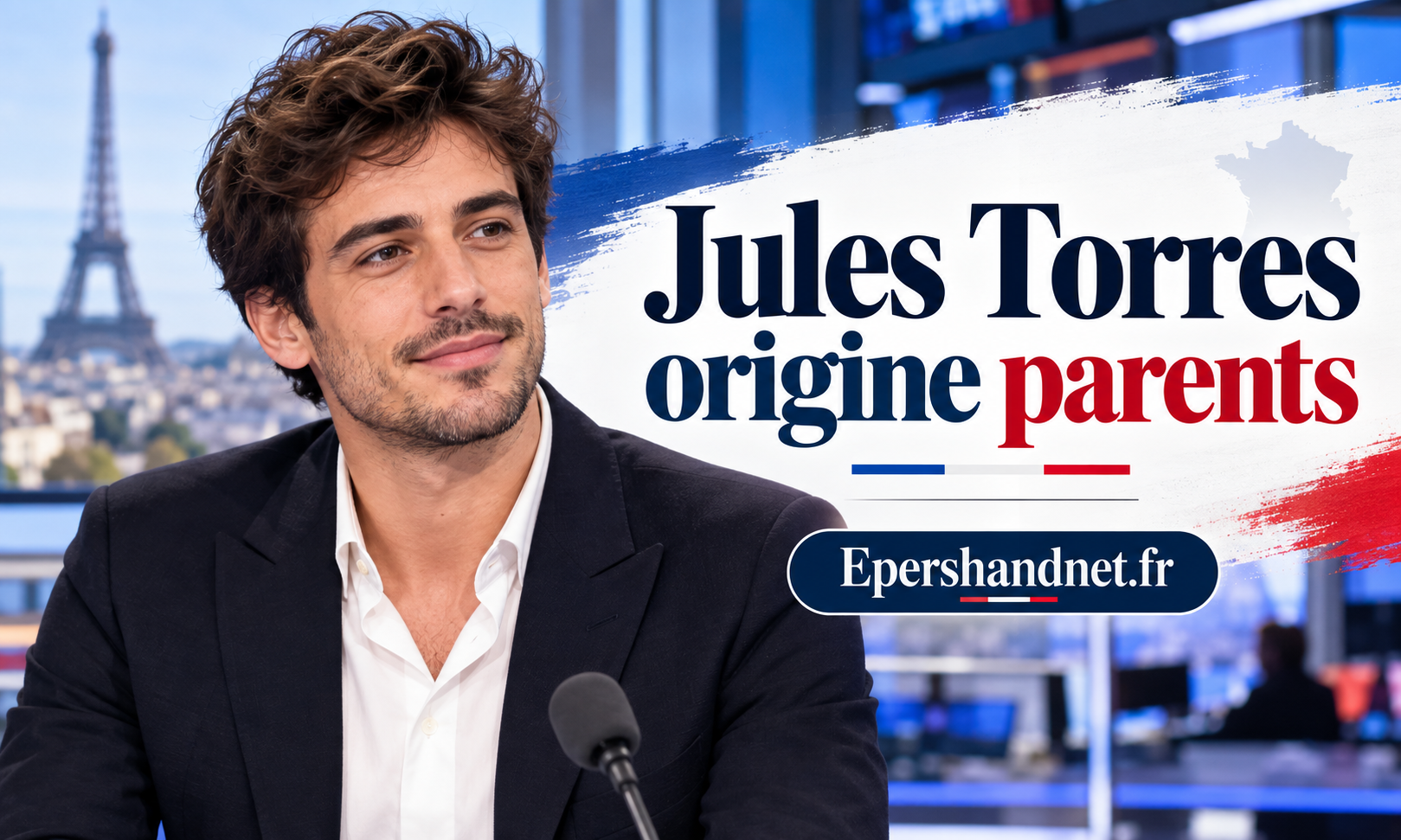 Jules Torres origine parents : découvrez son parcours familial et ses racines