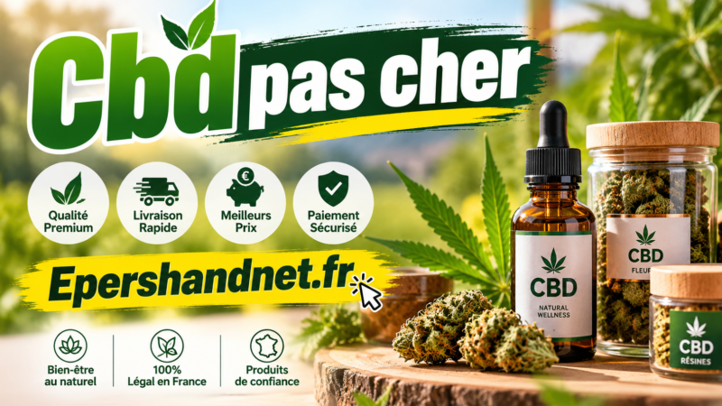 CBD pas cher : économiser sans sacrifier la qualité